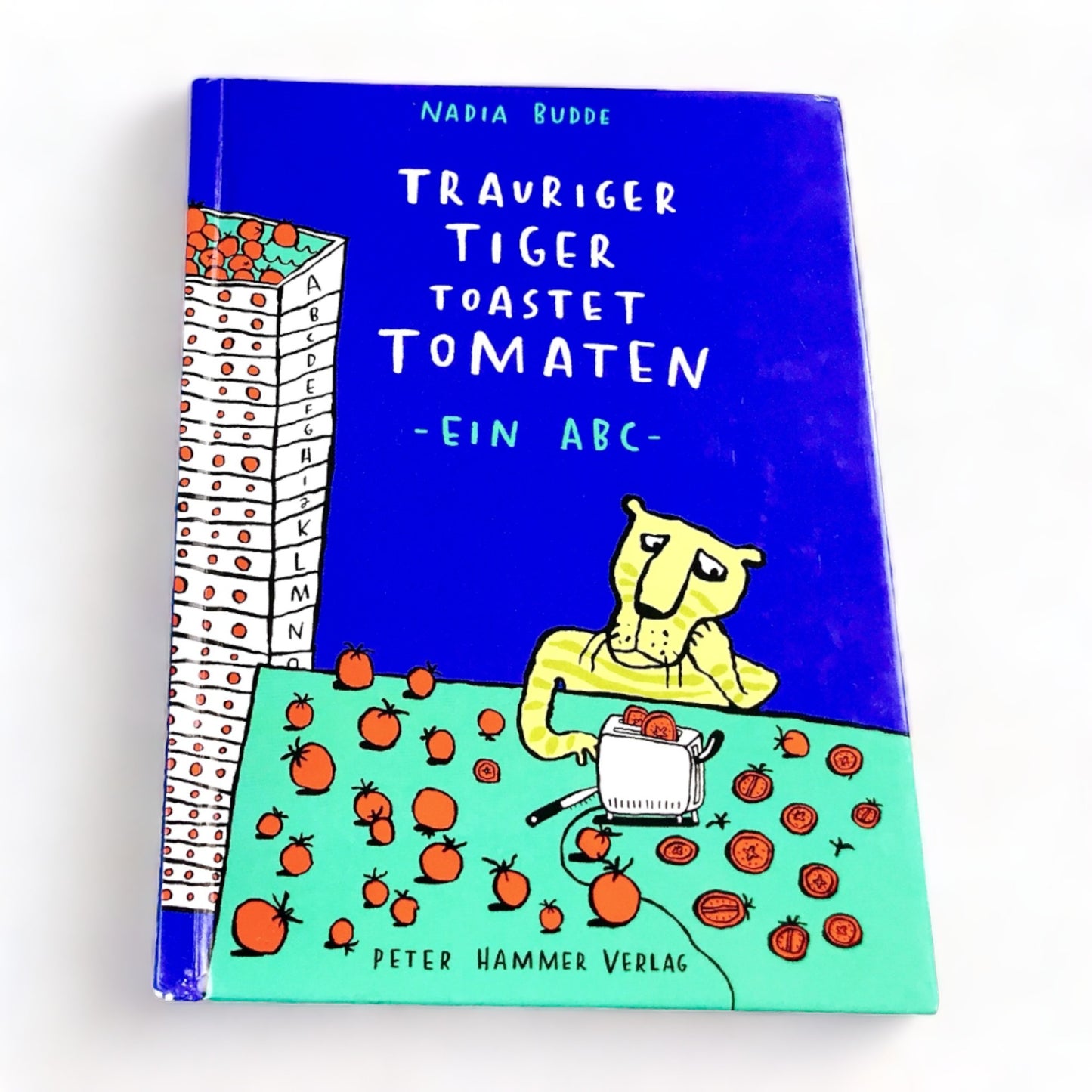 Buch „Trauriger Tiger toastet Tomaten“
