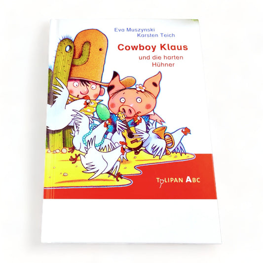 Buch „Cowboy Klaus und die harten Hühner“